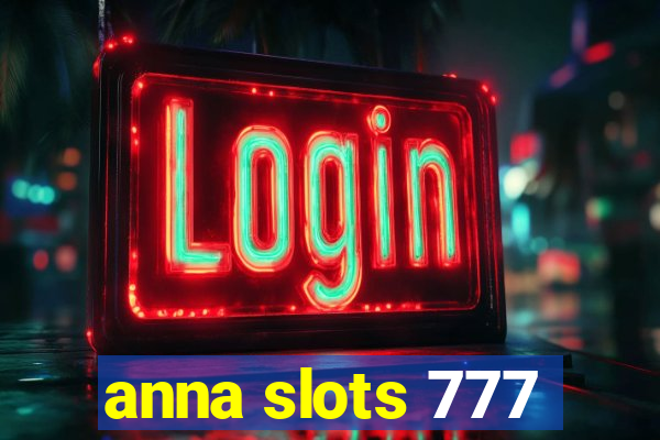 anna slots 777